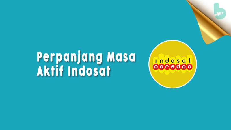 5 Cara Perpanjang Masa Aktif Indosat 1 Tahun