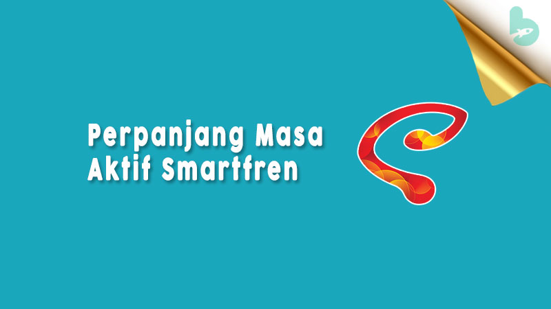 Cara Perpanjang Masa Aktif Smartfren 1 Tahun