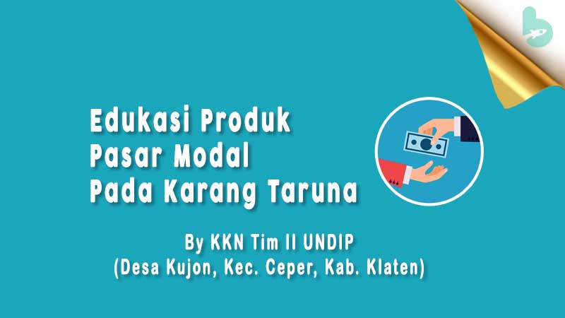 Edukasi Produk Pasar Modal Pada Karang Taruna Desa