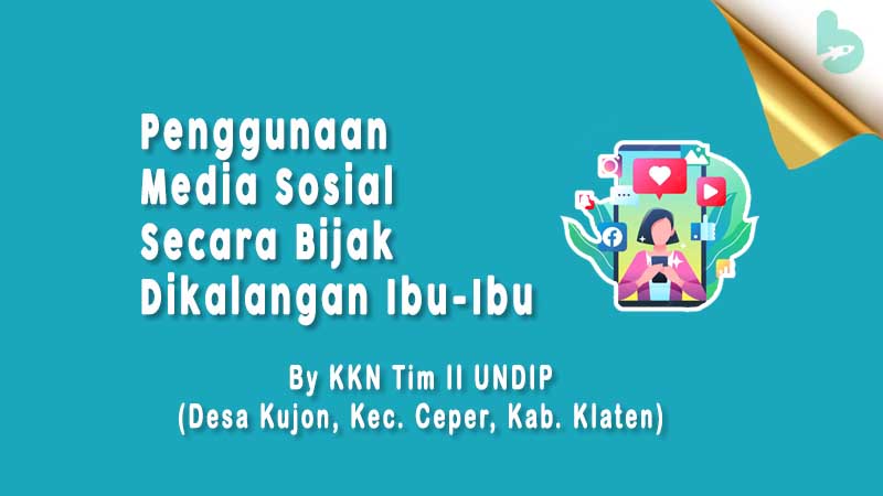 Penggunaan Media Sosial Secara Bijak Dikalangan Ibu Ibu